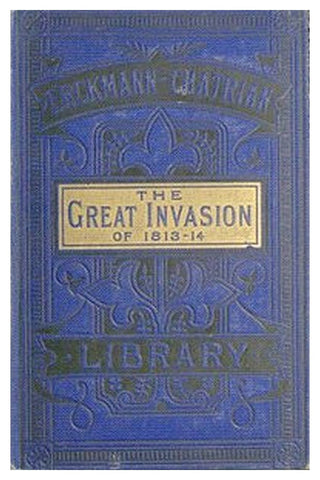 The Great Invasion of 1813-14; or, After Leipzig
