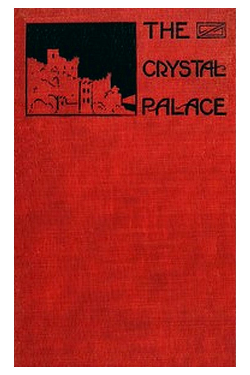 The Crystal Palace and Other Legends