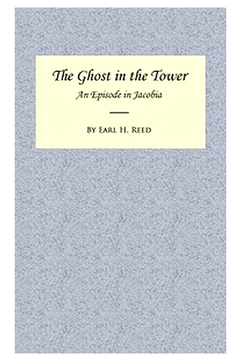 The Ghost in the Tower: An Episode in Jacobia
