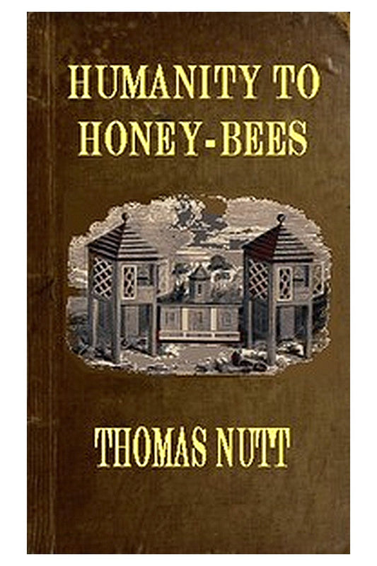 Humanity to Honey-Bees
