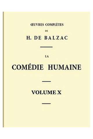 La Comédie humaine - Volume 10. Scènes de la vie parisienne - Tome 02