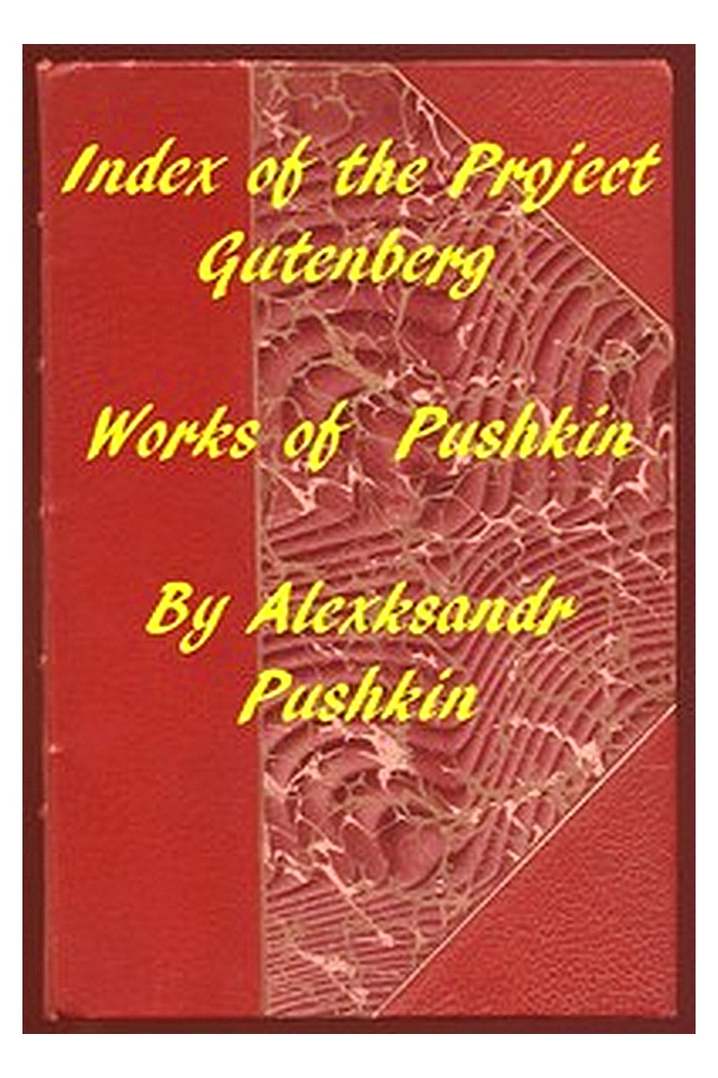 Index of the Project Gutenberg Works of Aleksandr Pushkin