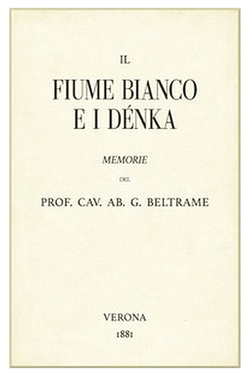 Il fiume Bianco e i Dénka: Memorie