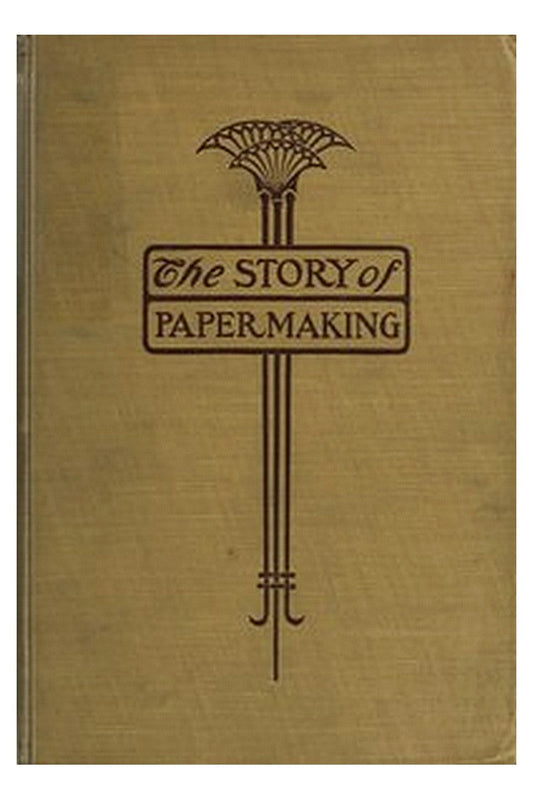 The Story of Paper-making
