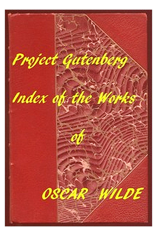 Index of the Project Gutenberg Works of Oscar Wilde