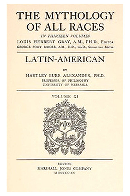 The Mythology of All Races, Vol. 11: Latin-American