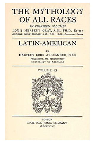 The Mythology of All Races, Vol. 11: Latin-American