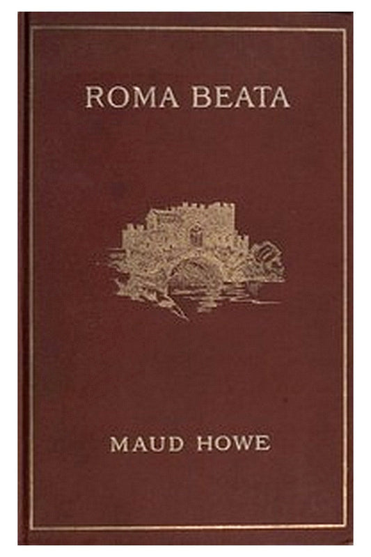 Roma beata letters from the Eternal city