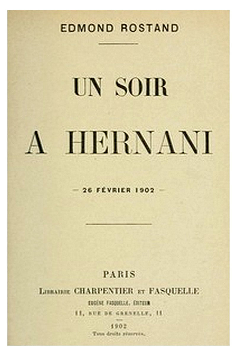 Un soir à Hernani, 26 février 1902