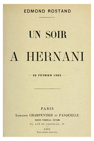 Un soir à Hernani, 26 février 1902