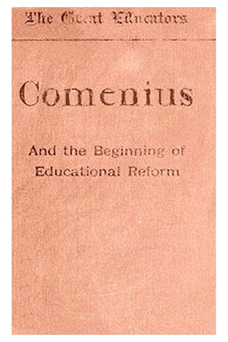 Comenius and the Beginnings of Educational Reform