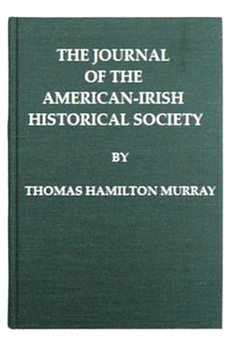 The Journal of the American-Irish Historical Society (Vol. II)