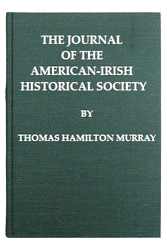 The Journal of the American-Irish Historical Society (Vol. II)