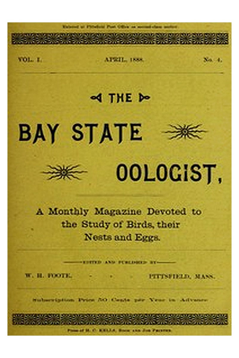 The Bay State Oologist, Vol. 1 No. 4, April 1888