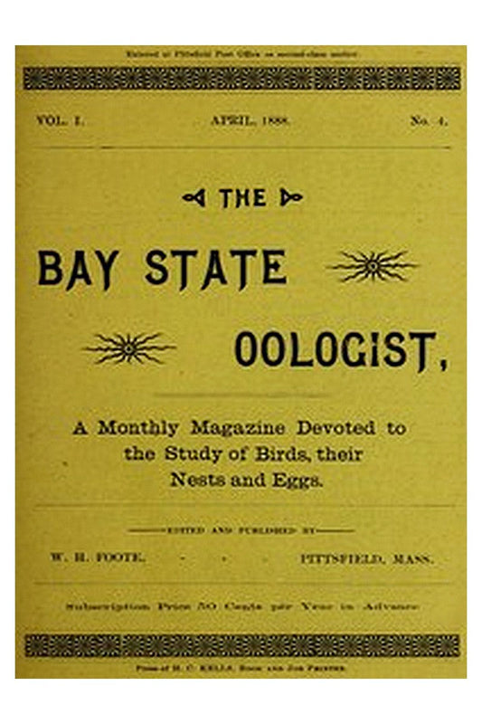 The Bay State Oologist, Vol. 1 No. 4, April 1888