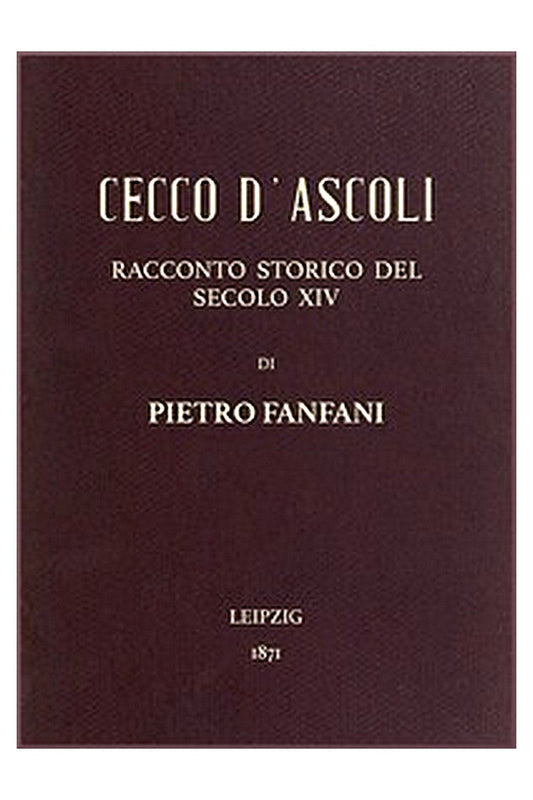 Cecco d'Ascoli: racconto storico del secolo XIV