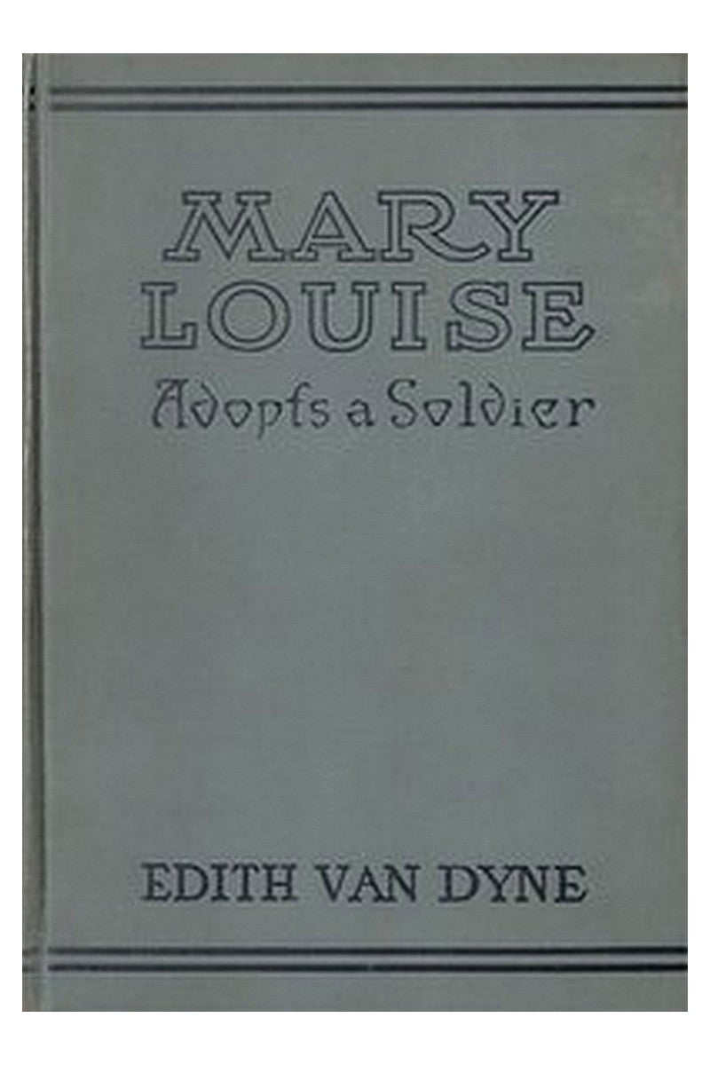 Mary Louise Adopts a Soldier