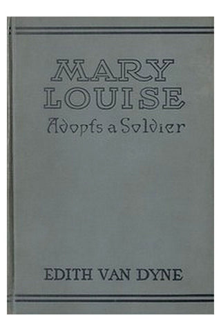 Mary Louise Adopts a Soldier