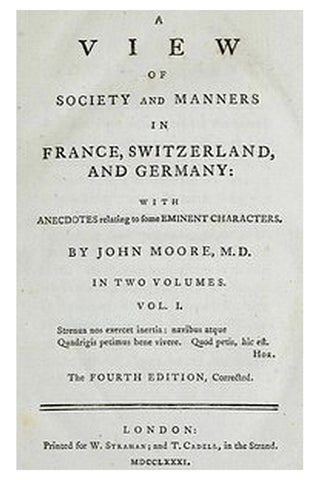 A View of Society and Manners in France, Switzerland, and Germany, Vol. 1 (of 2)
