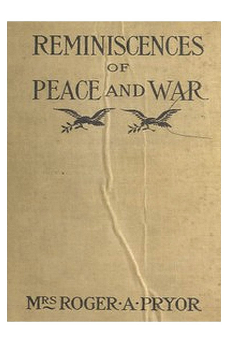 Reminiscences of Peace and War