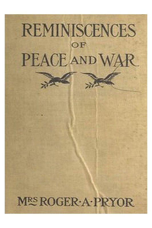 Reminiscences of Peace and War