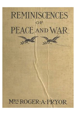 Reminiscences of Peace and War