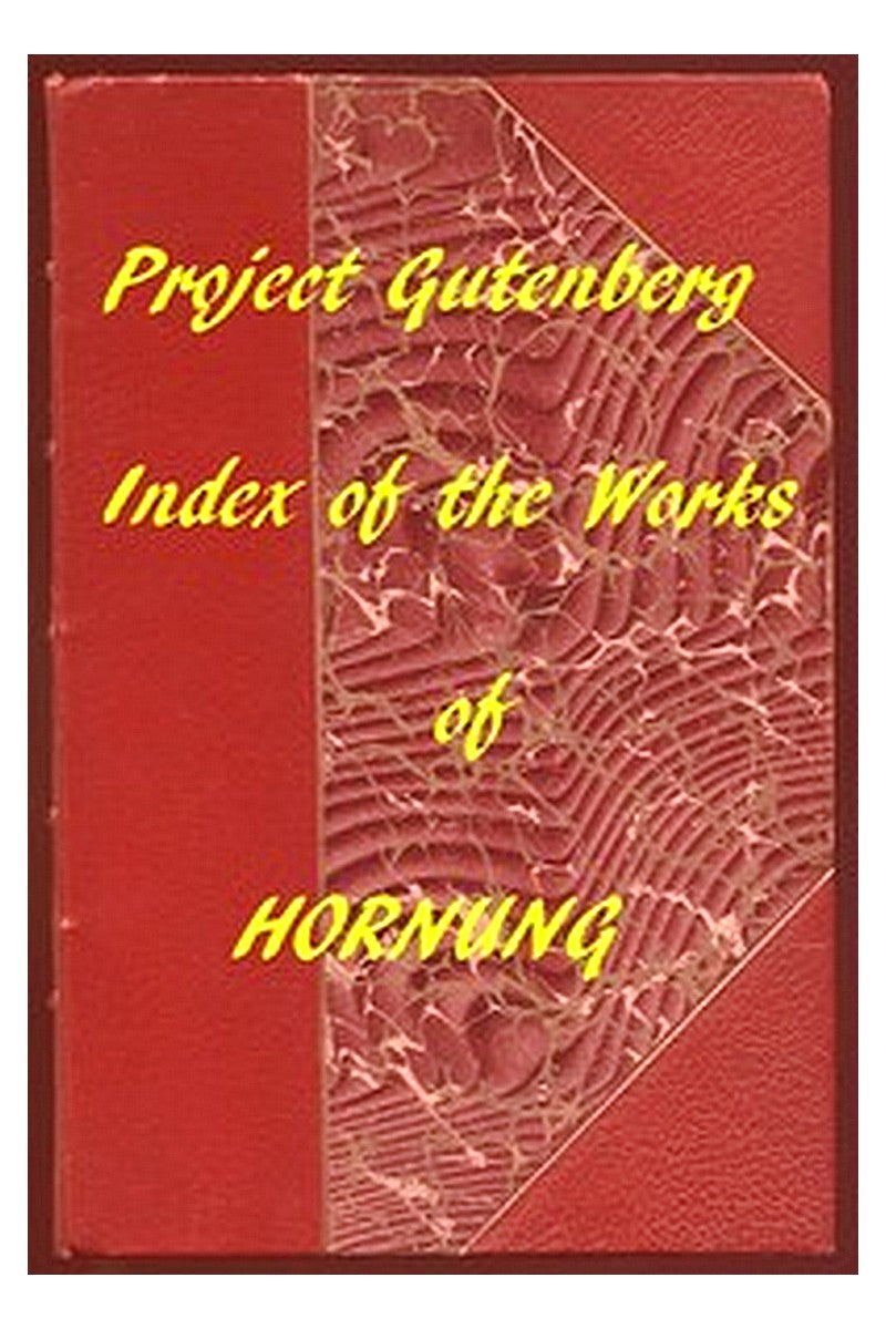 Index of the Project Gutenberg Works of E. W. Hornung