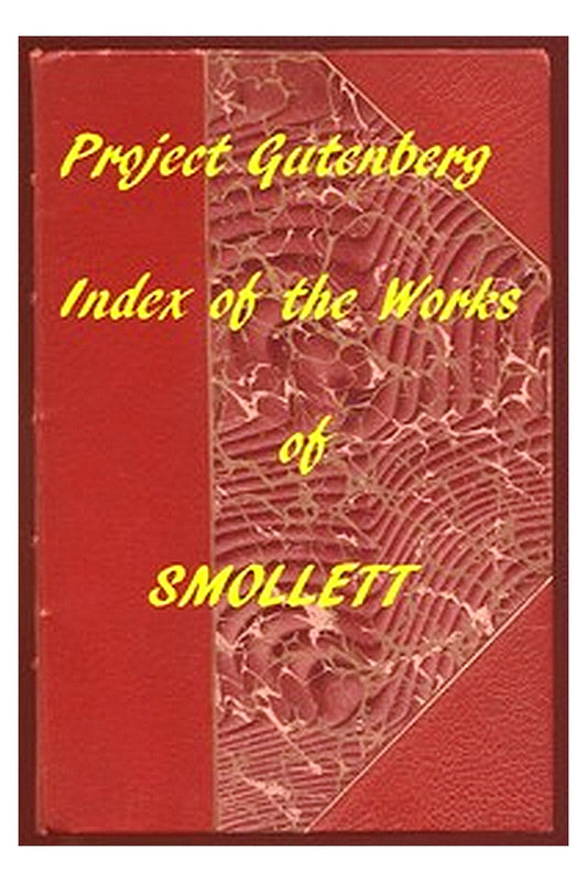 Index of the Project Gutenberg Works of Tobias Smollett