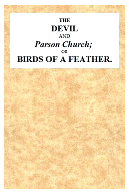 The Devil and Parson Church or, Birds of a feather