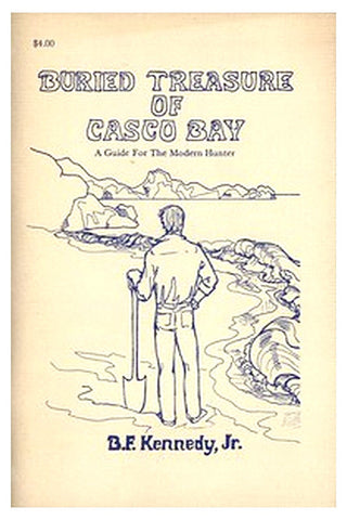 Buried Treasure of Casco Bay: A Guide for the Modern Hunter