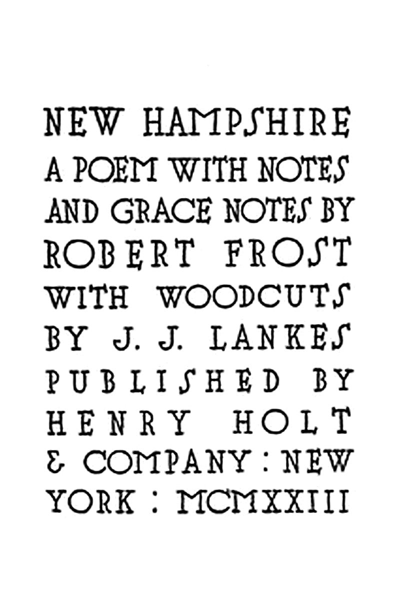 New Hampshire, A Poem with Notes and Grace Notes