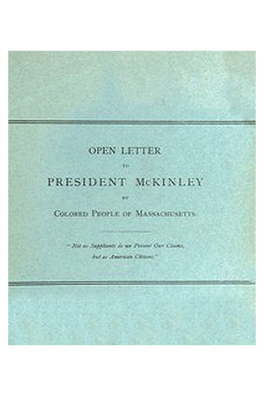 Open Letter to President McKinley by Colored People of Massachusetts