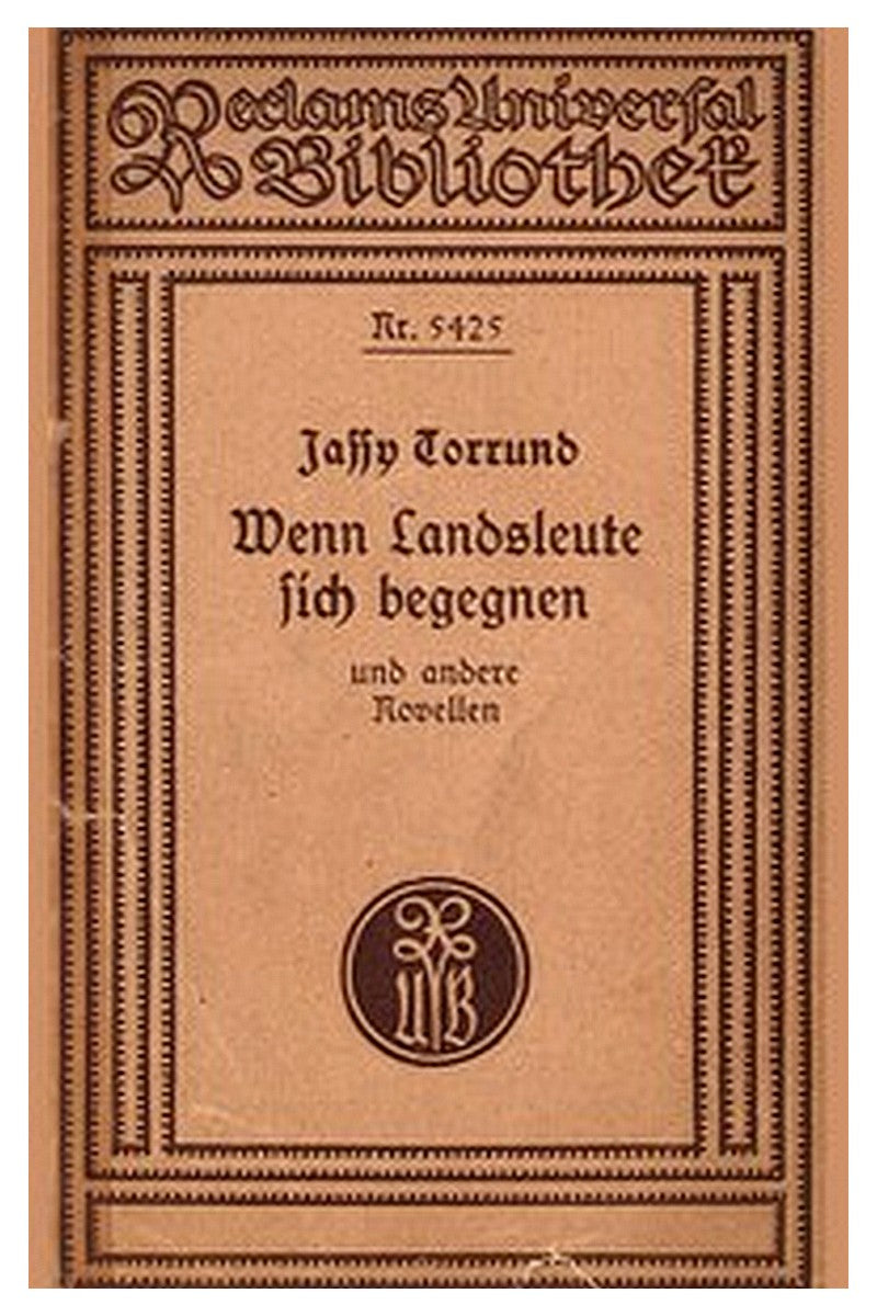 Wenn Landsleute sich begegnen, und andere Novellen