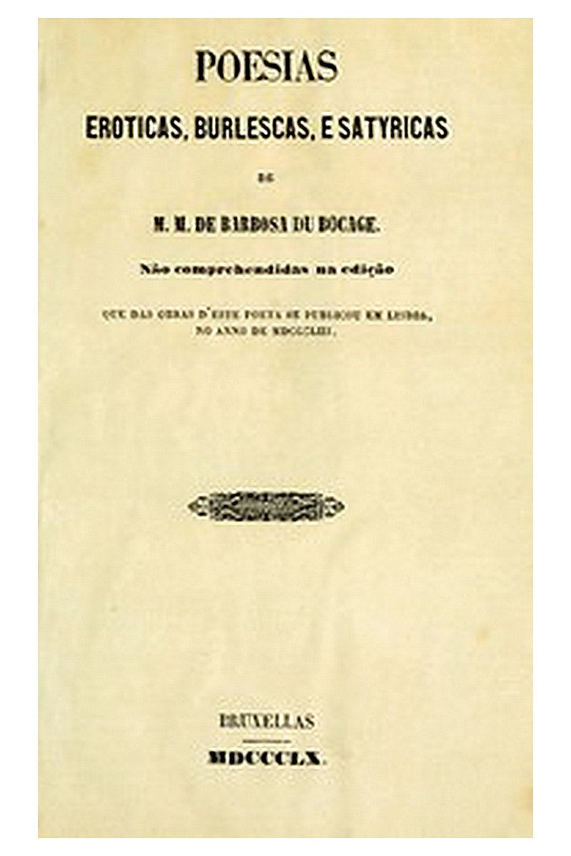 Poesias Eroticas, Burlescas, e Satyricas de M.M. de Barbosa du Bocage
