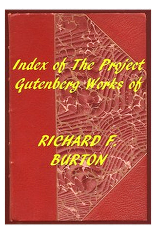 Index of the Project Gutenberg Works of Richard F. Burton