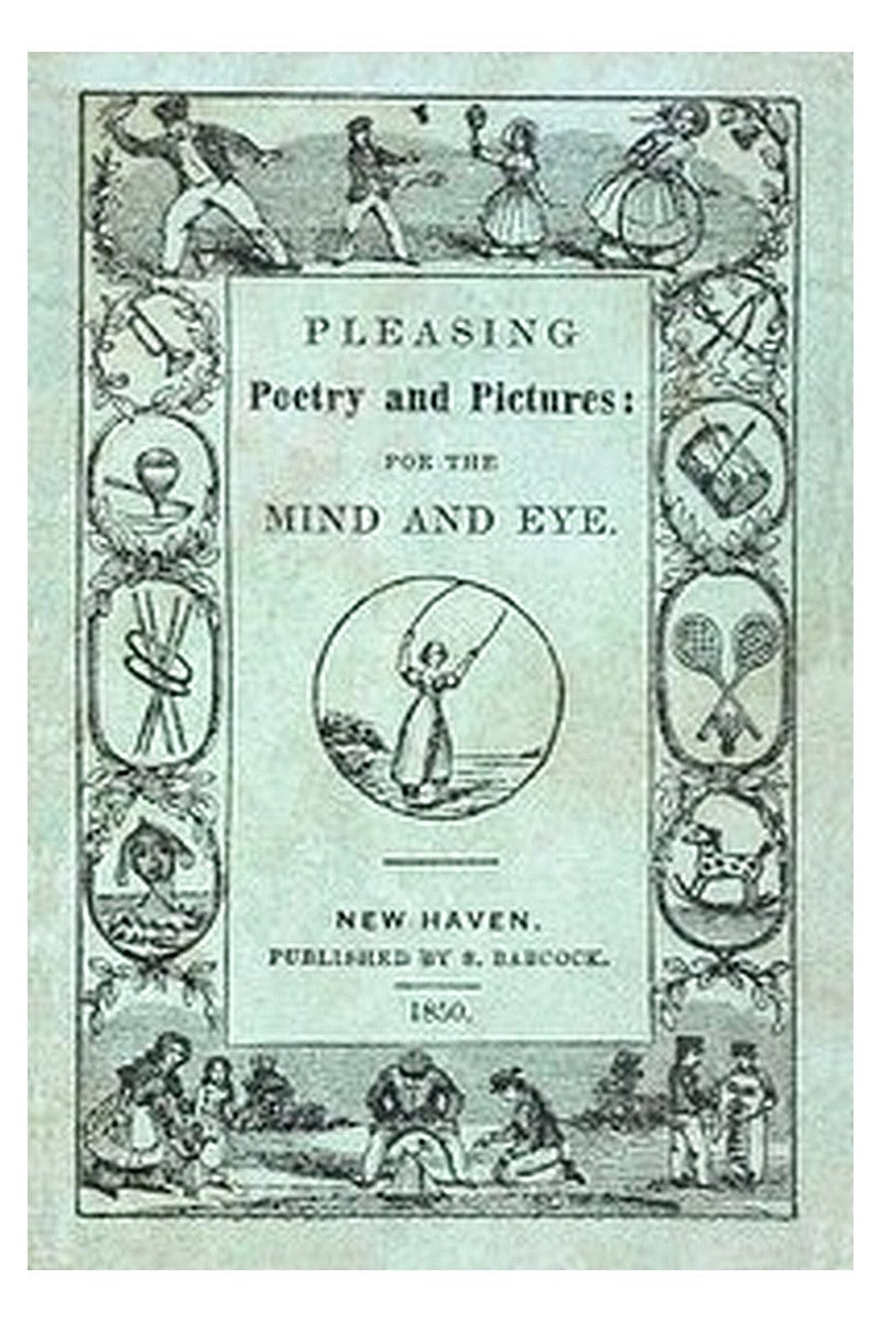 Pleasing Poetry and Pictures: For the Mind and the Eye