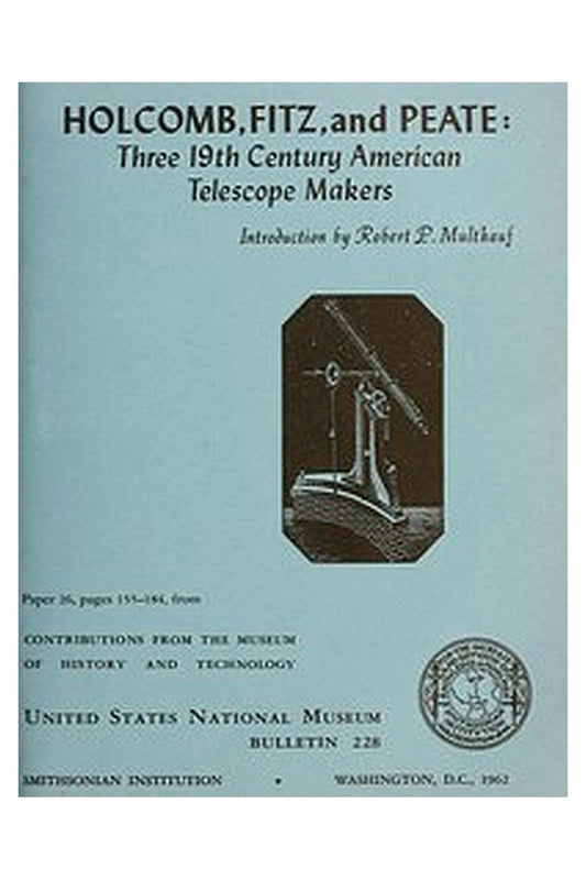 Holcomb, Fitz, and Peate: Three Nineteenth Century American Telescope Makers