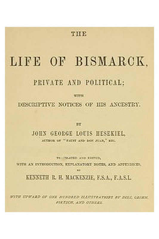 The Life of Bismarck, Private and Political