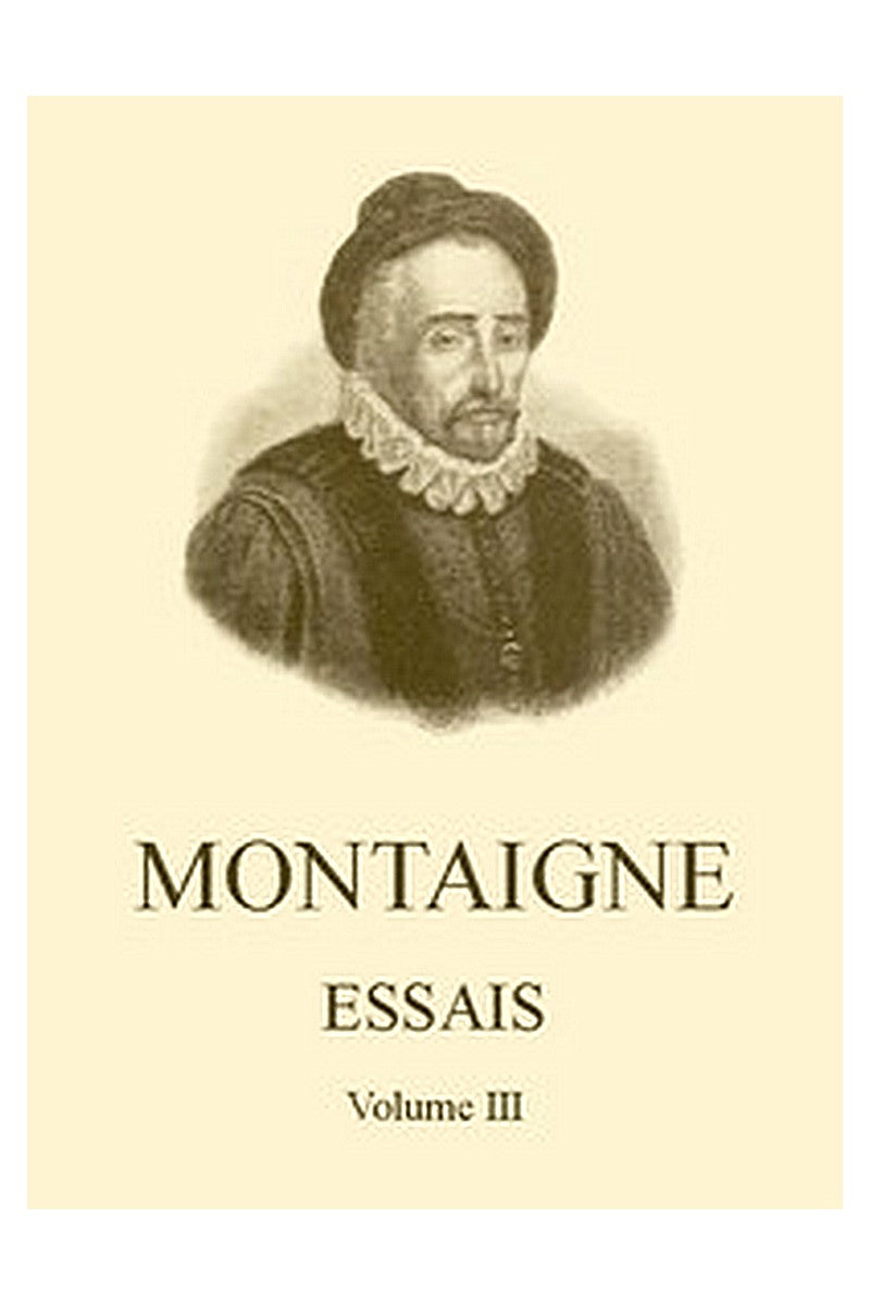 Essais de Montaigne (self-édition) - Volume III