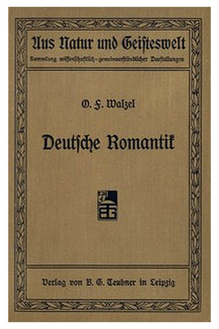 Deutsche Romantik: Eine Skizze