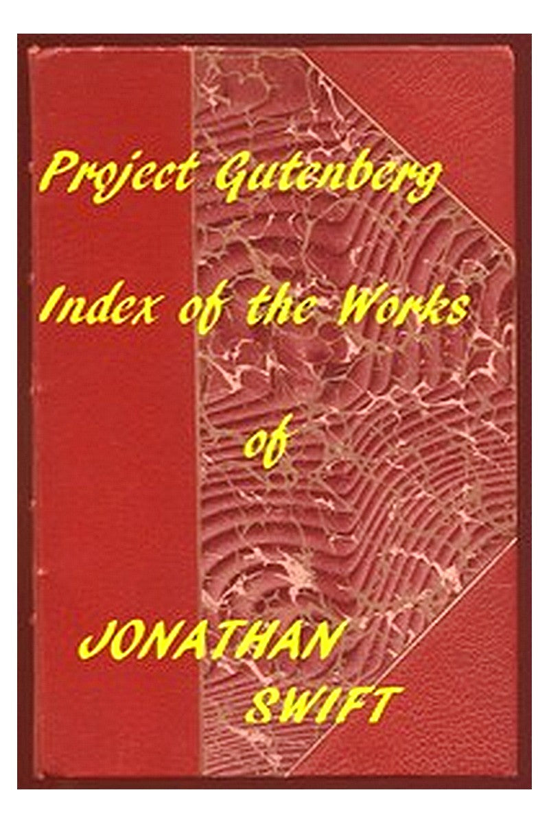Index of the Project Gutenberg Works of Jonathan Swift