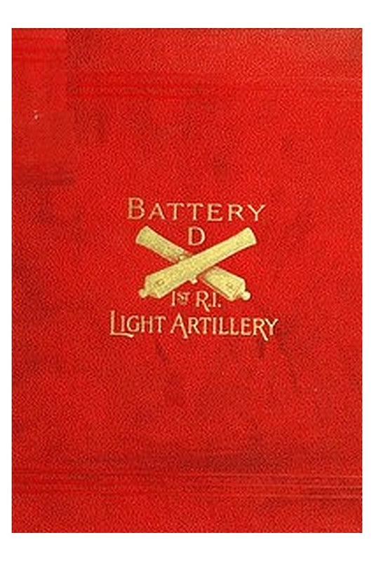 Battery D First Rhode Island Light Artillery in the Civil War