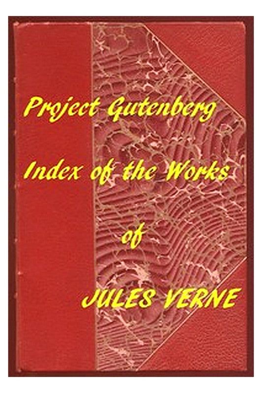 Index of the Project Gutenberg Works of Jules Verne