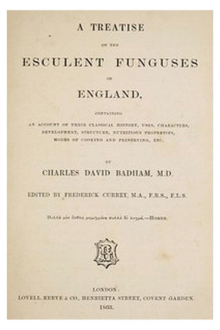 A treatise on the esculent funguses of England
