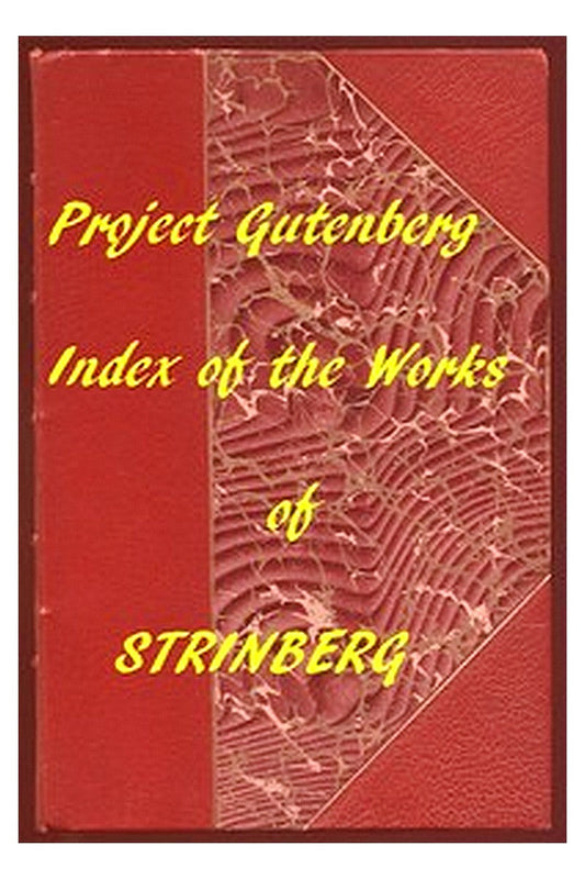 Index of the Project Gutenberg Works of August Strindberg