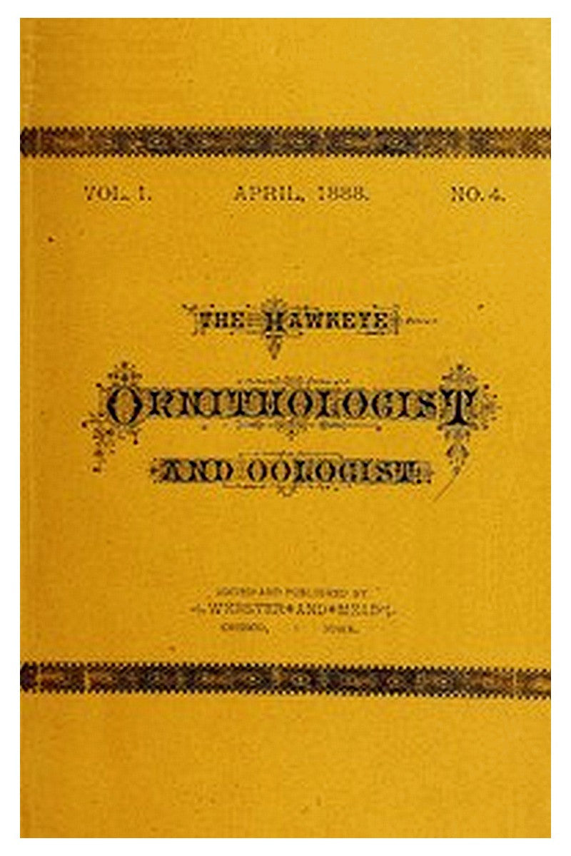 The Hawkeye Ornithologist and Oologist. Vol. 1. No. 4 April 1888