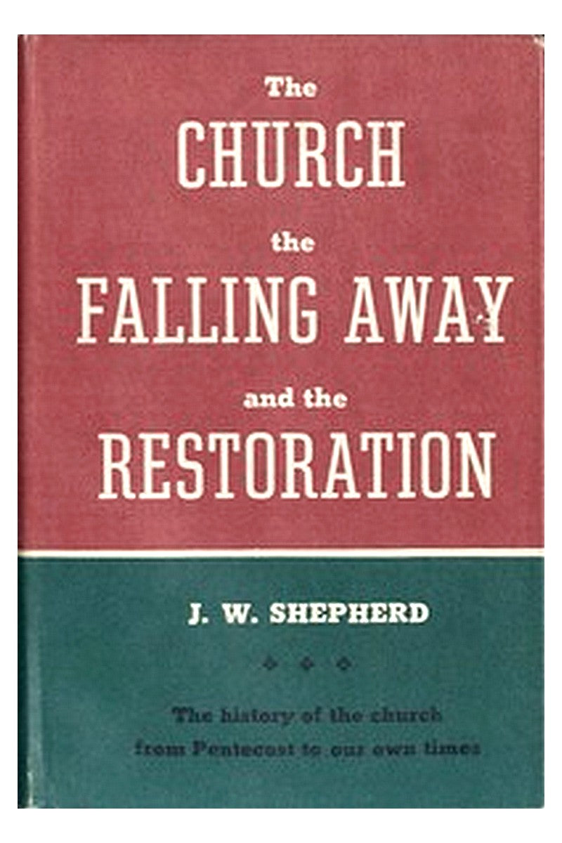 The Church, the Falling Away, and the Restoration