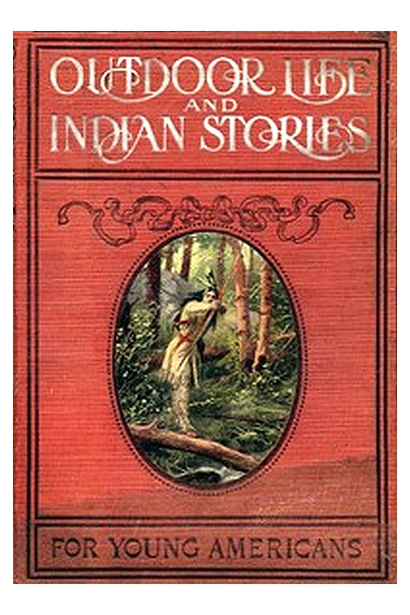 Outdoor Life and Indian Stories
