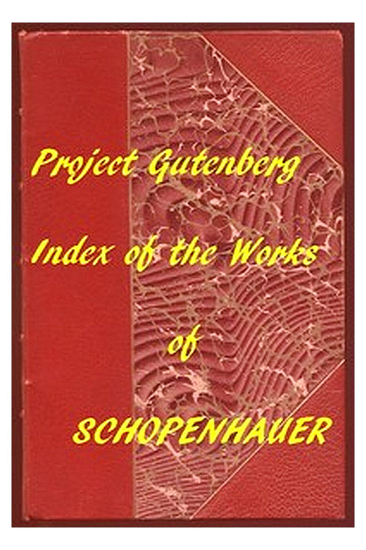 Index of the Project Gutenberg Works of Arthur Schopenhauer