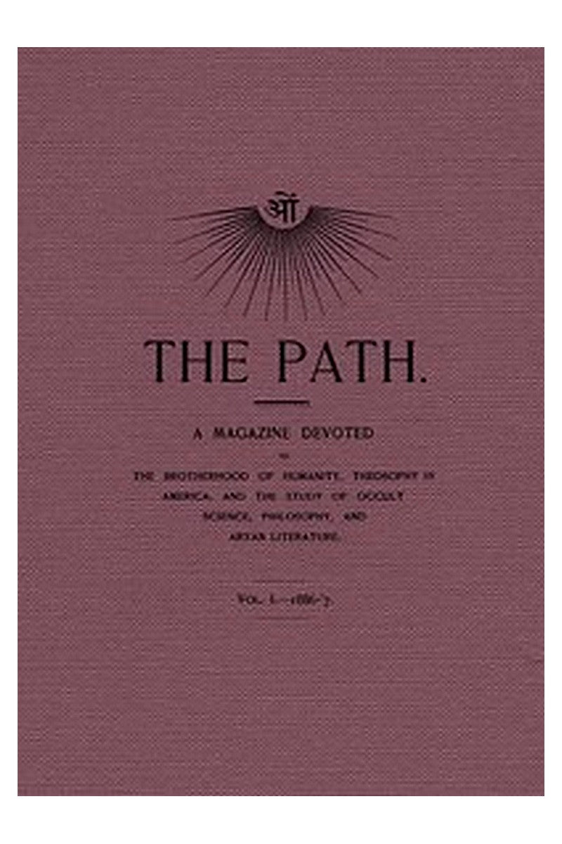 The Path, Vol. I.—1886-'7